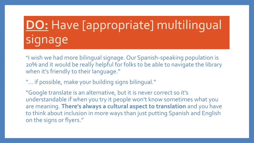 do have appropriate multilingual signage