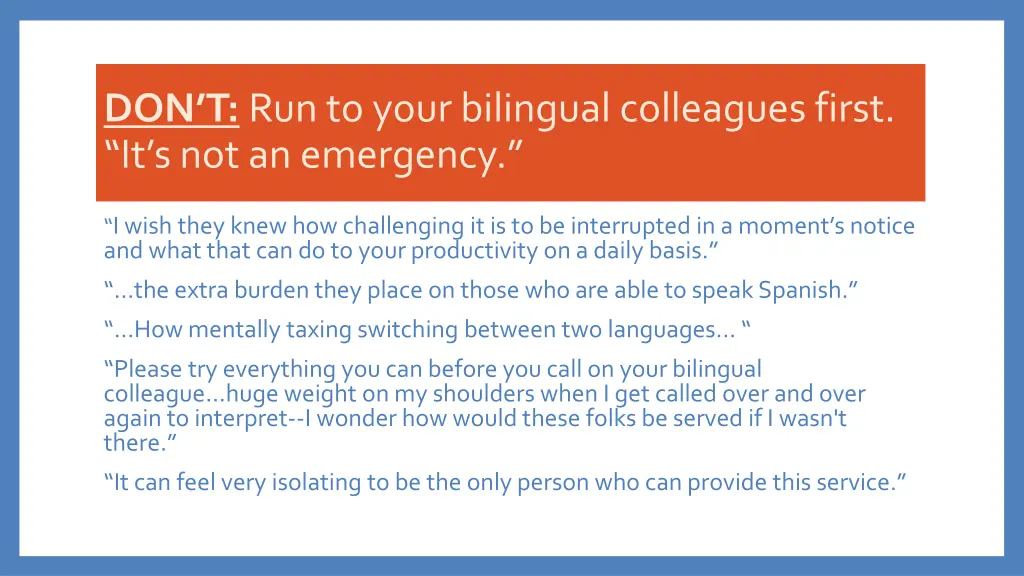 don t run to your bilingual colleagues first