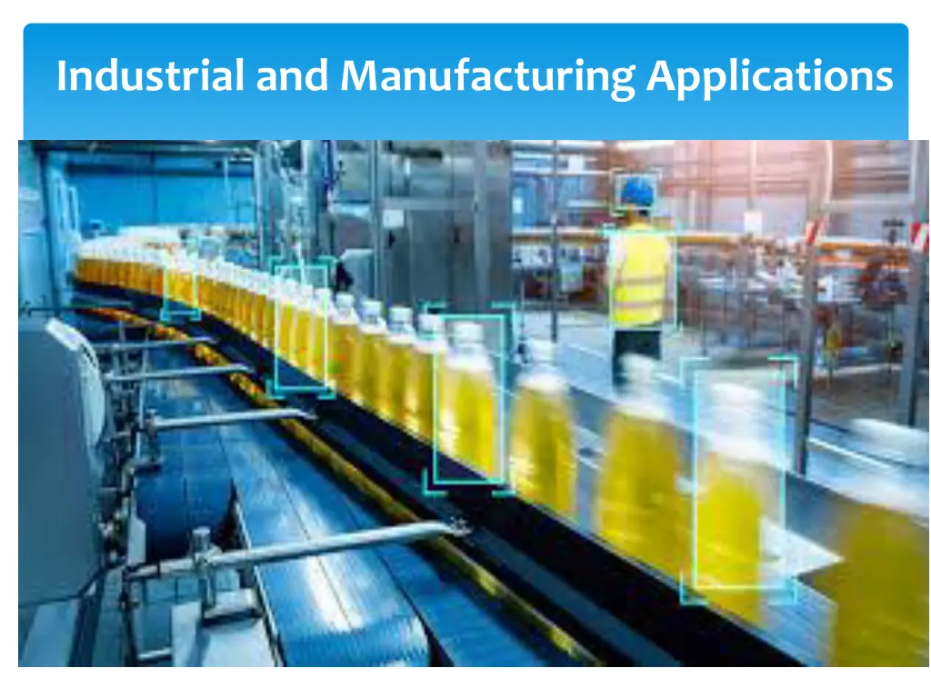 industrial and manufacturing applications