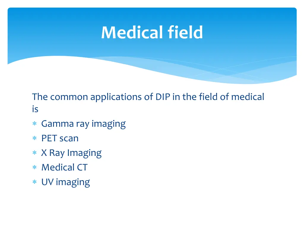 medical field