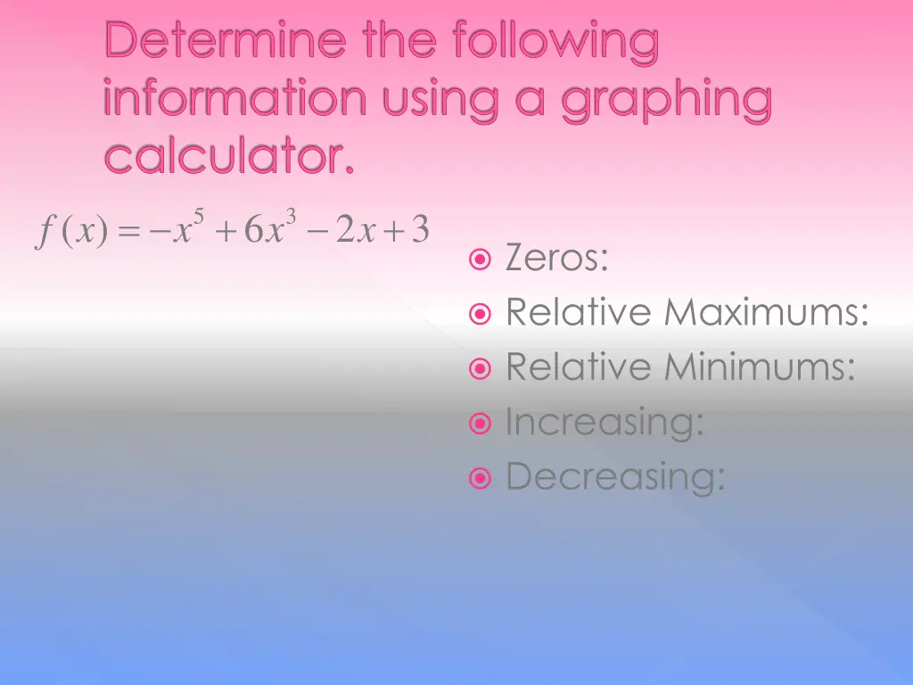 determine the following information using 2