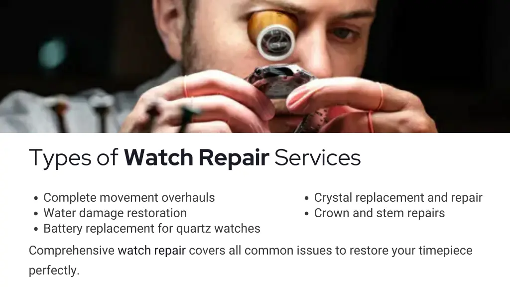 types of watch repair services