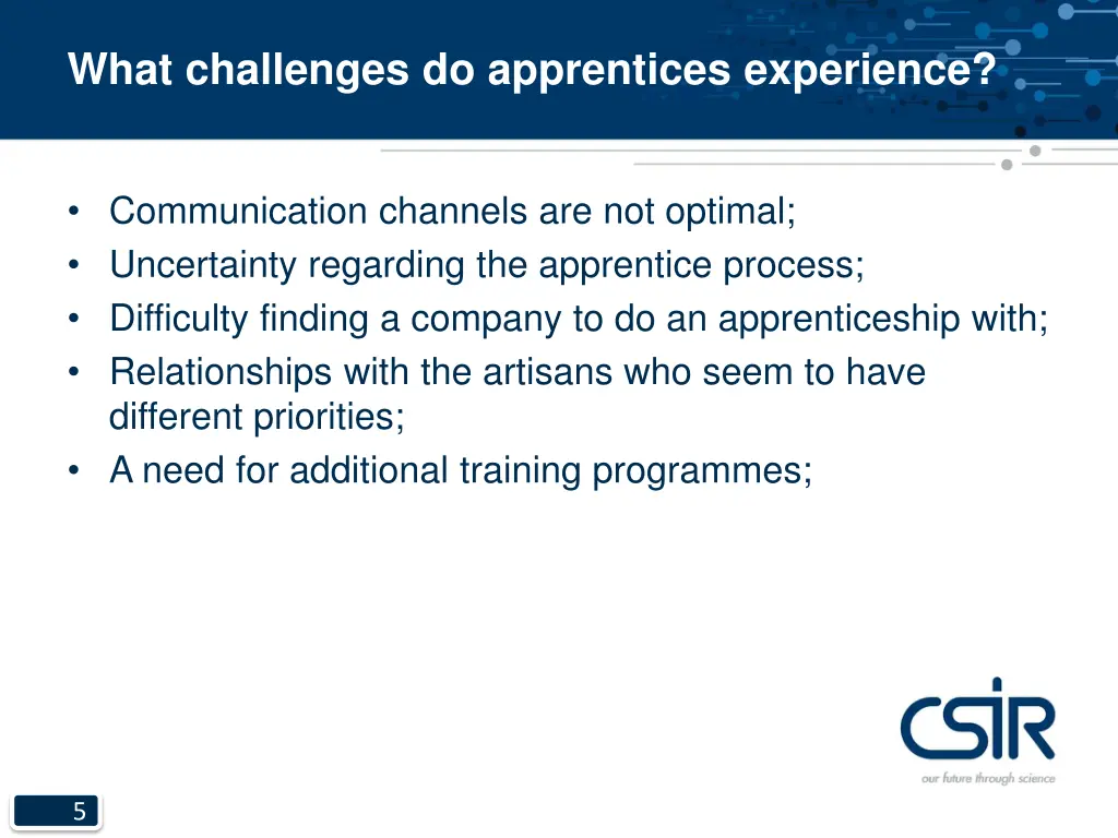 what challenges do apprentices experience