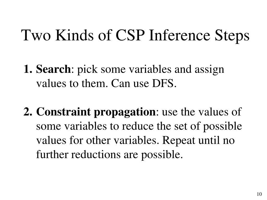 two kinds of csp inference steps