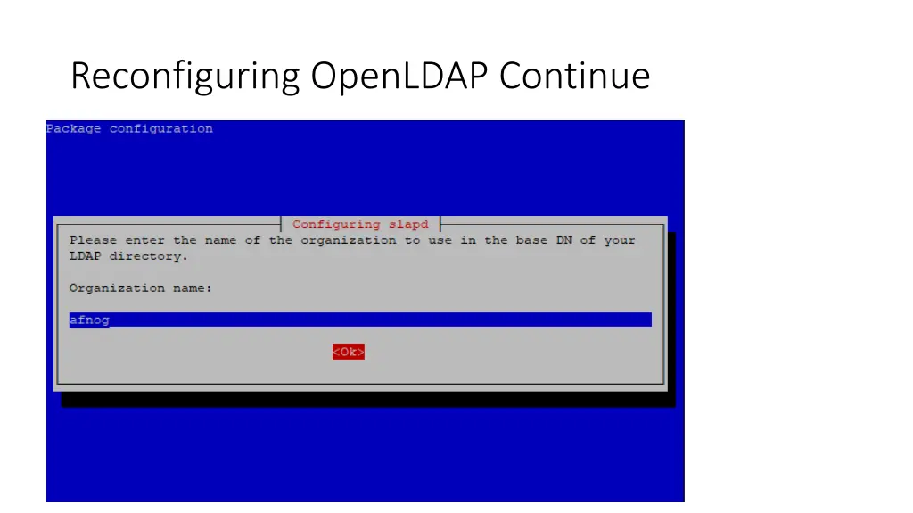 reconfiguring openldap continue 1