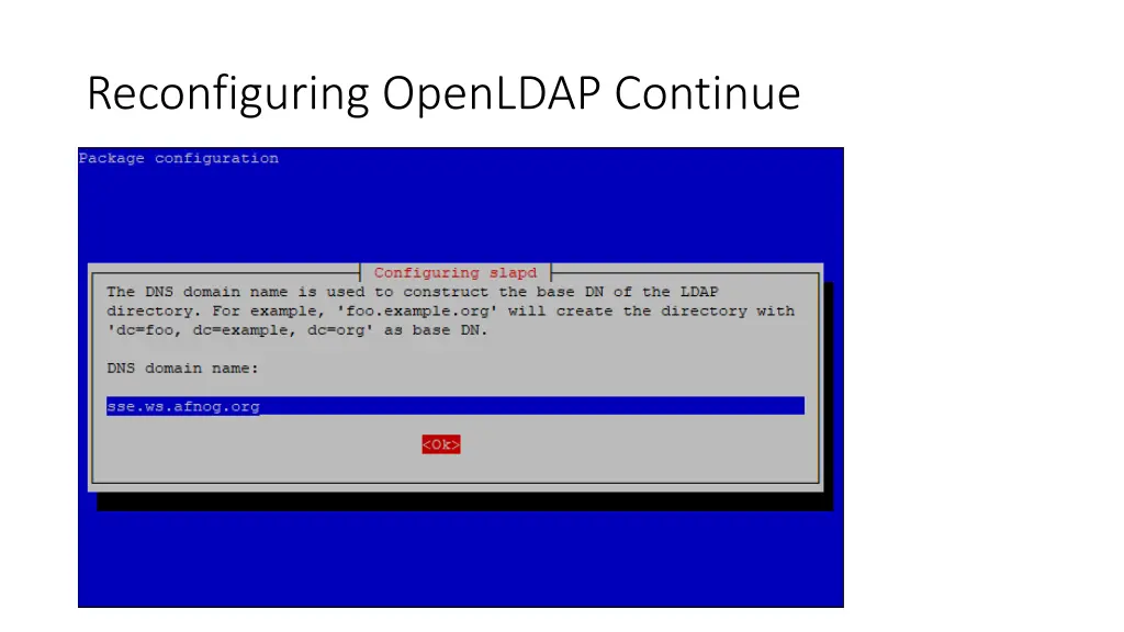 reconfiguring openldap continue