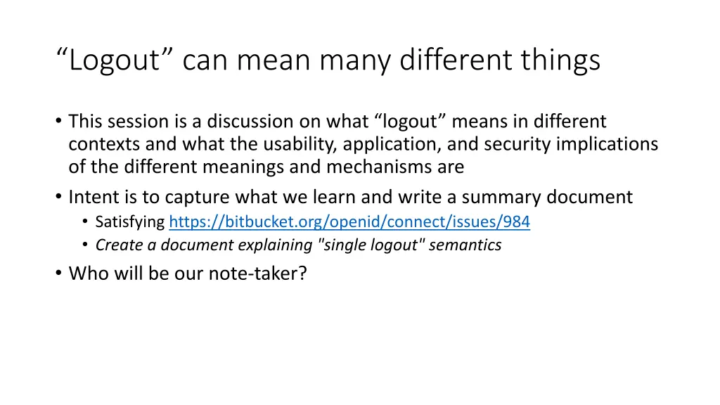 logout can mean many different things