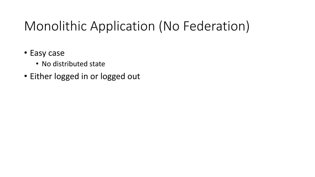 monolithic application no federation