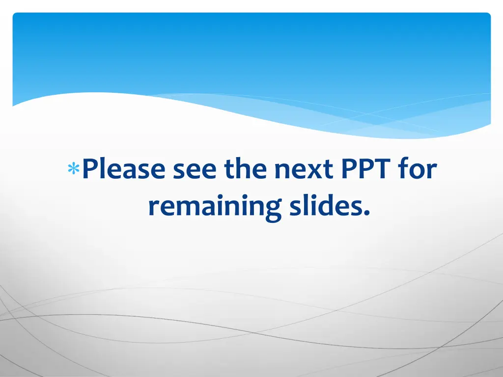 please see the next ppt for remaining slides