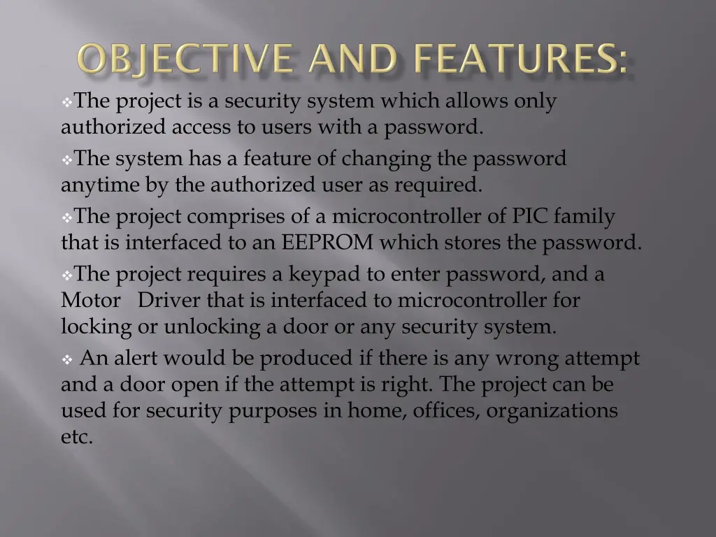 the project is a security system which allows