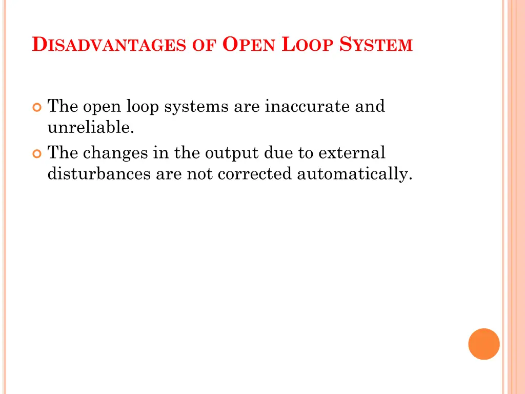 d isadvantages of o pen l oop s ystem