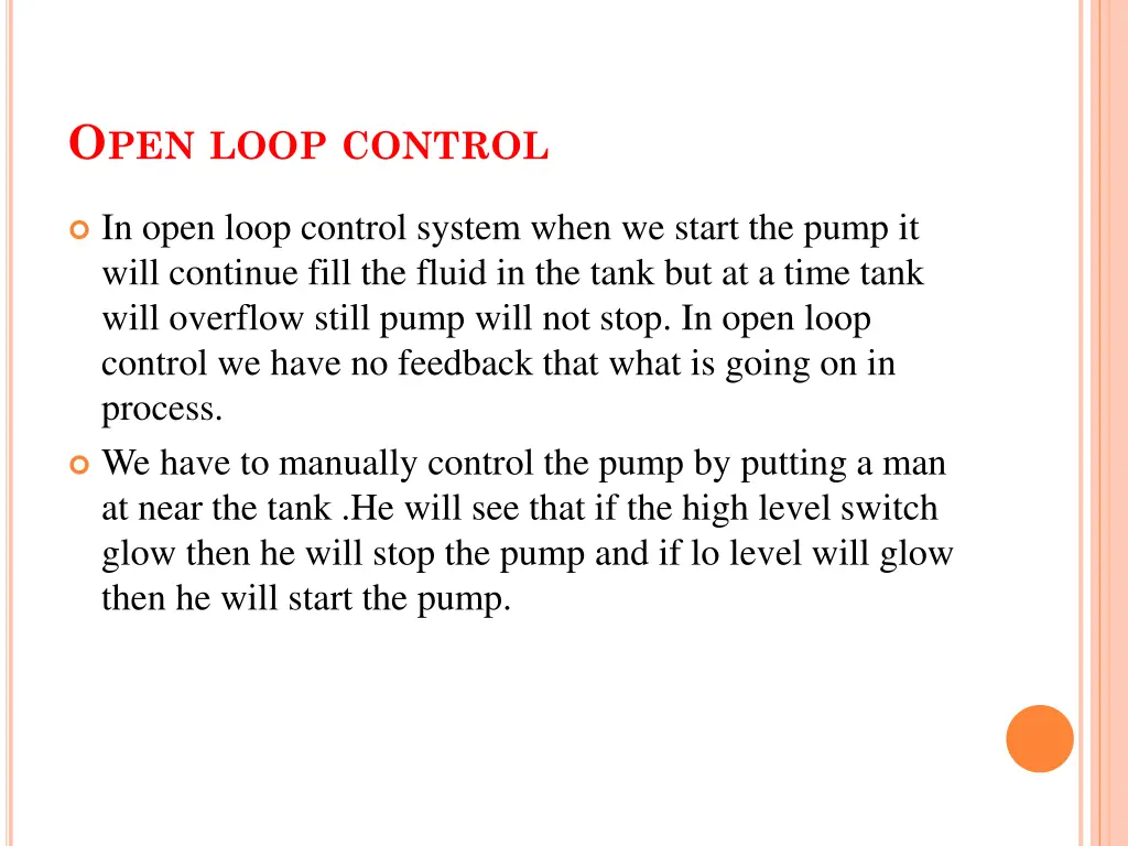 o pen loop control