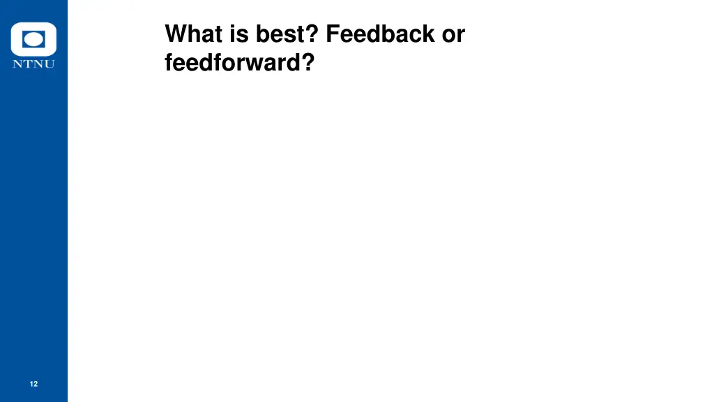 what is best feedback or feedforward