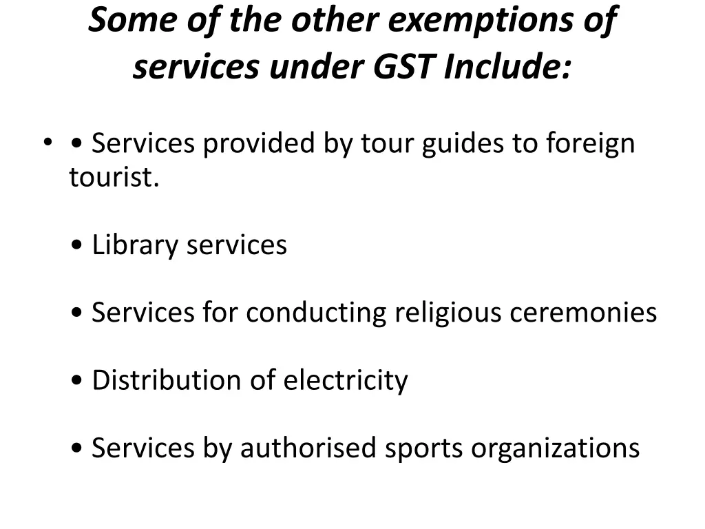 some of the other exemptions of services under