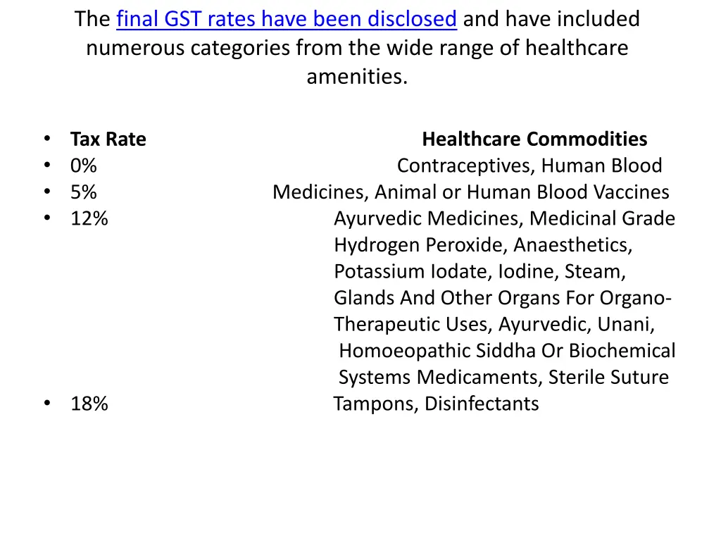 the final gst rates have been disclosed and have