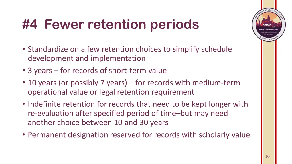 4 fewer retention periods