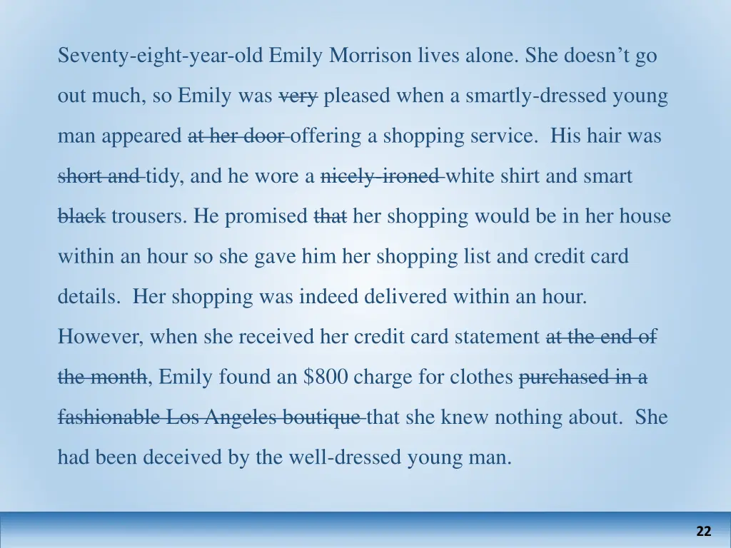 seventy eight year old emily morrison lives alone 1
