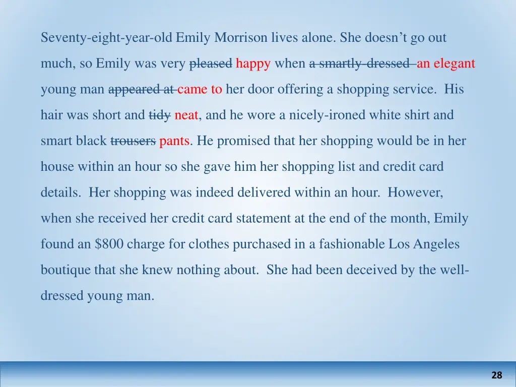 seventy eight year old emily morrison lives alone 4