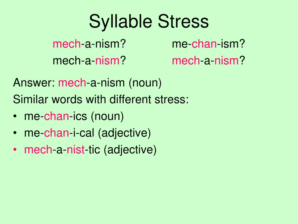 syllable stress mech a nism mech a nism