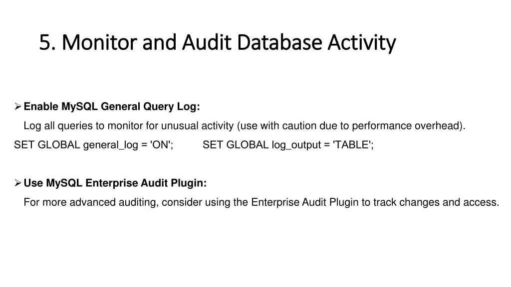 5 monitor and audit database activity 5 monitor
