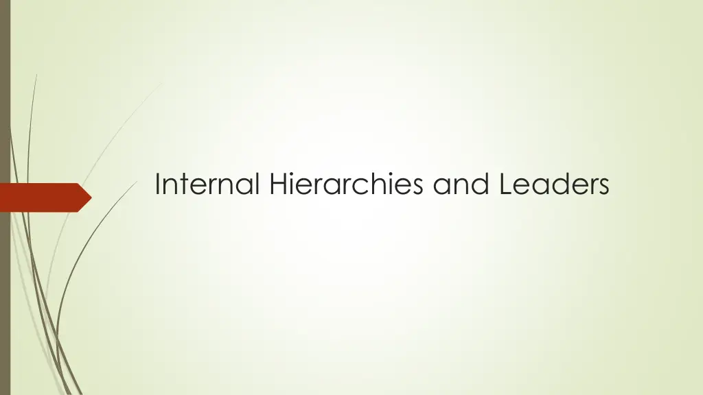 internal hierarchies and leaders