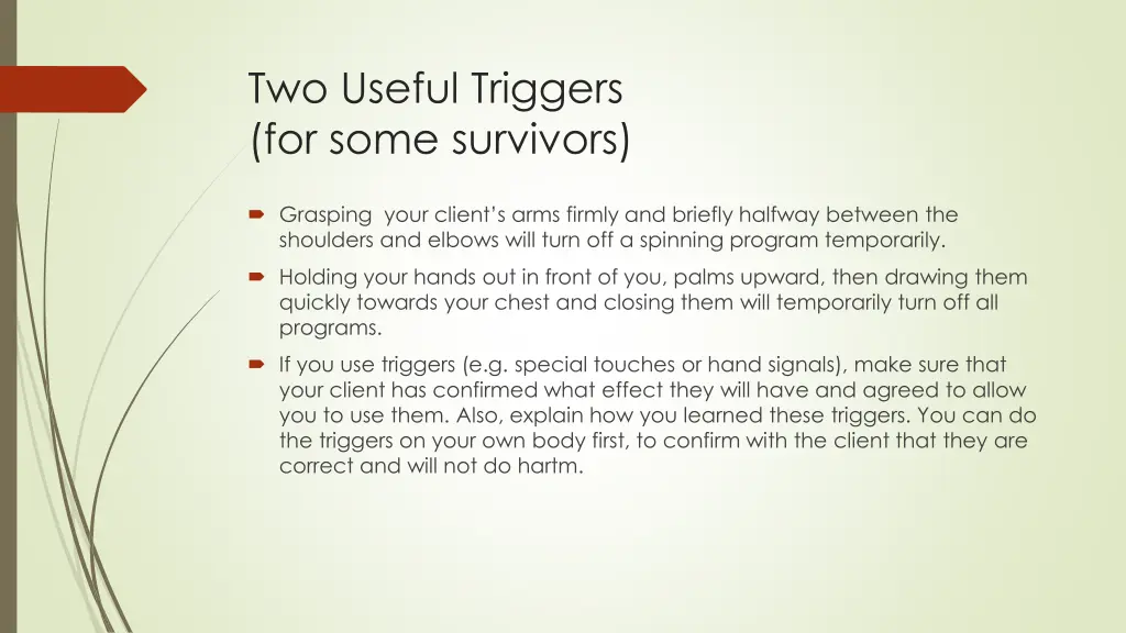 two useful triggers for some survivors