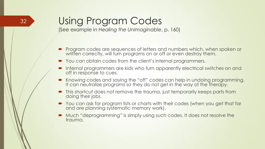 using program codes see example in healing