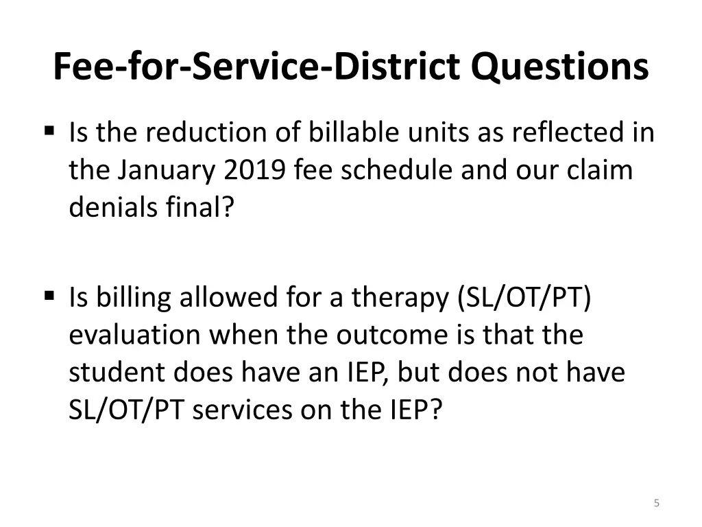 fee for service district questions