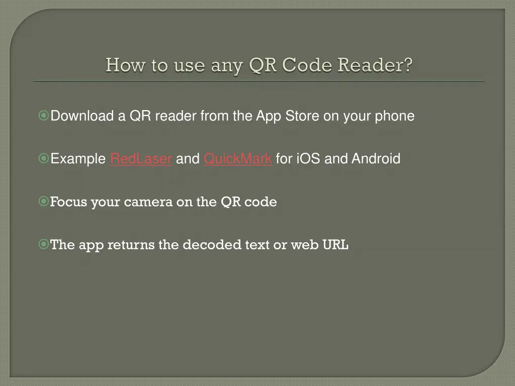 download a qr reader from the app store on your