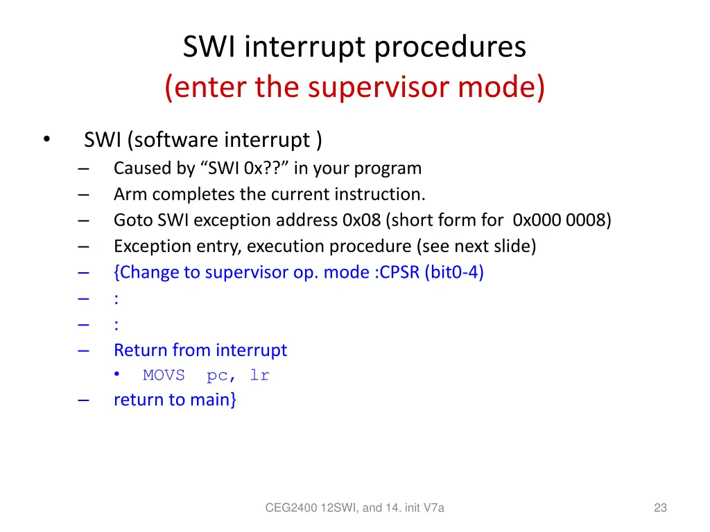 swi interrupt procedures enter the supervisor mode