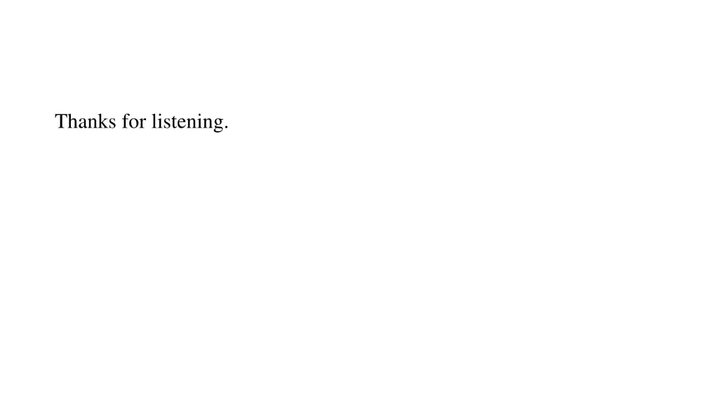 thanks for listening