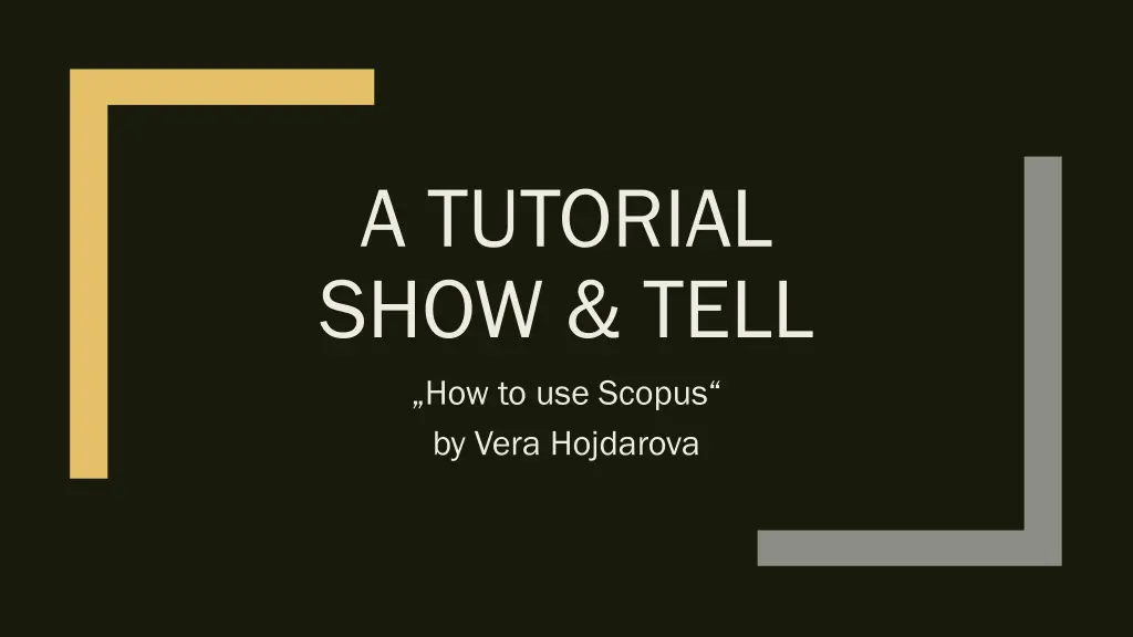 a tutorial show tell how to use scopus by vera