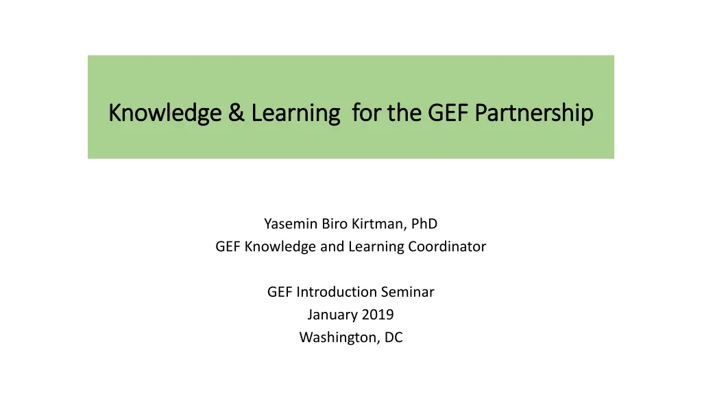 knowledge learning for the gef partnership