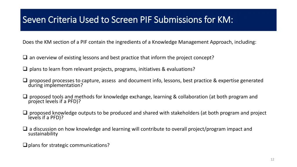seven criteria used to screen pif submissions