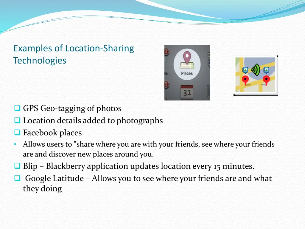 examples of location sharing technologies