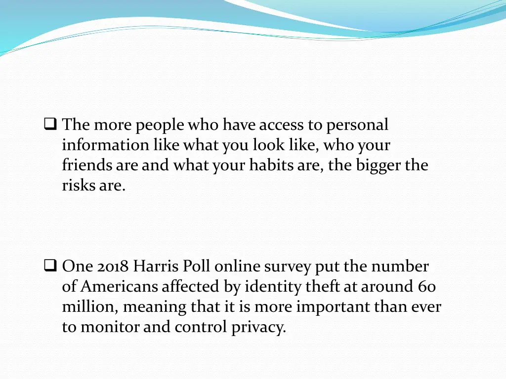 the more people who have access to personal