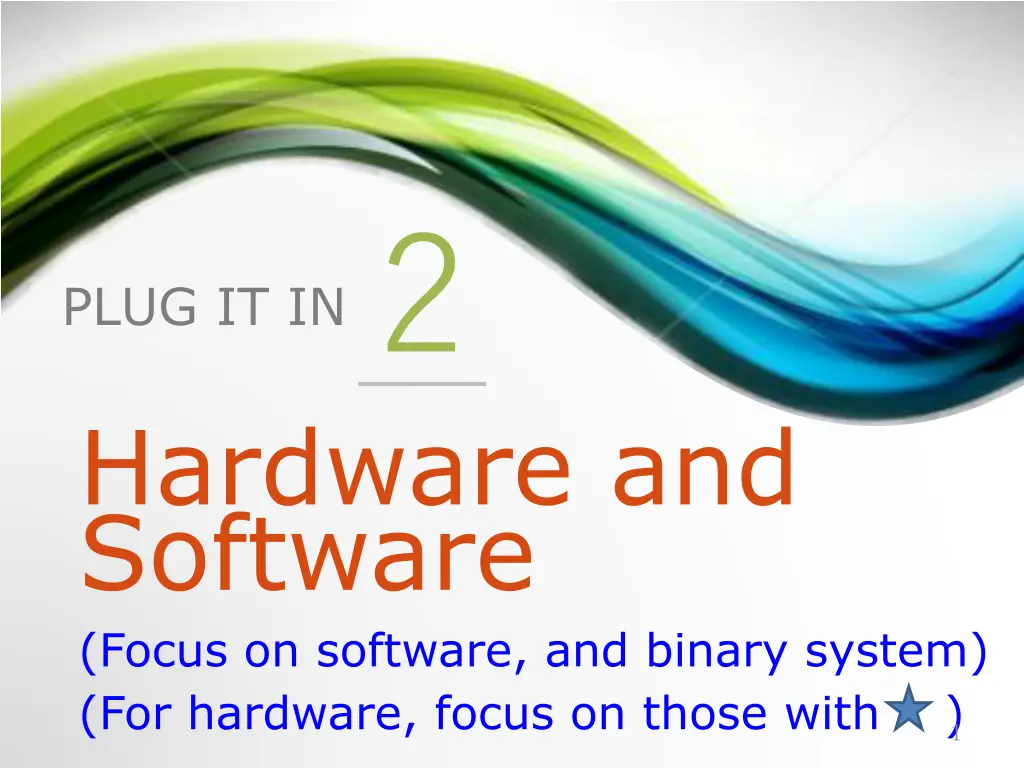 plug it in 2 hardware and software focus