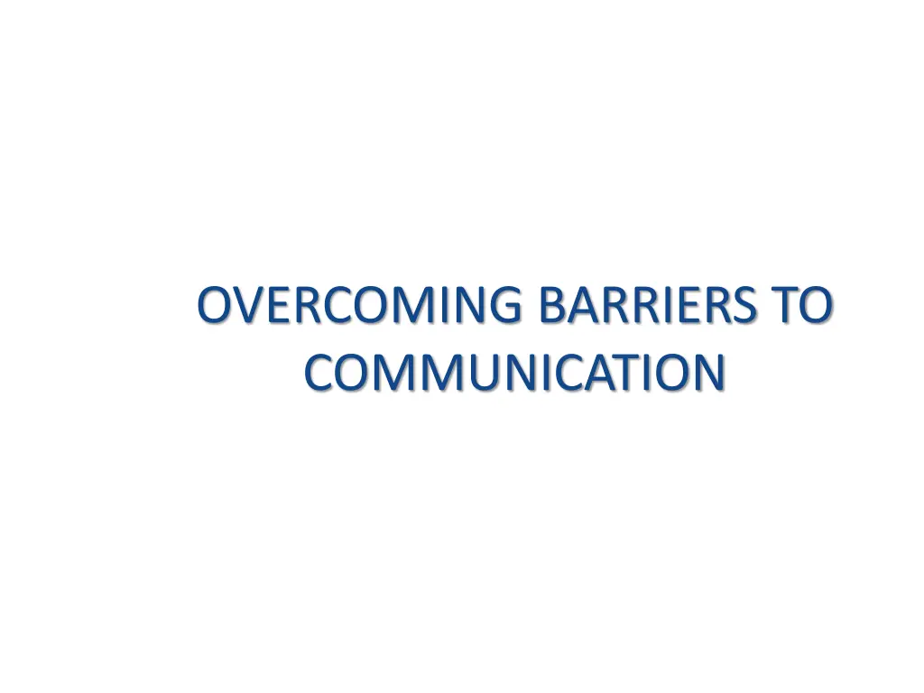 overcoming barriers to communication