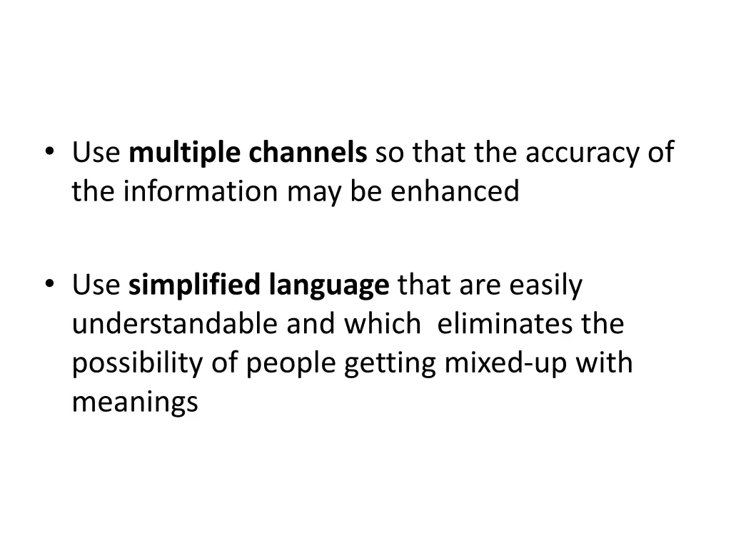use multiple channels so that the accuracy