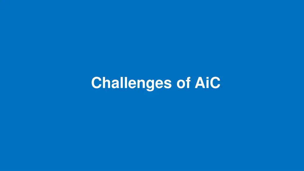 challenges of aic