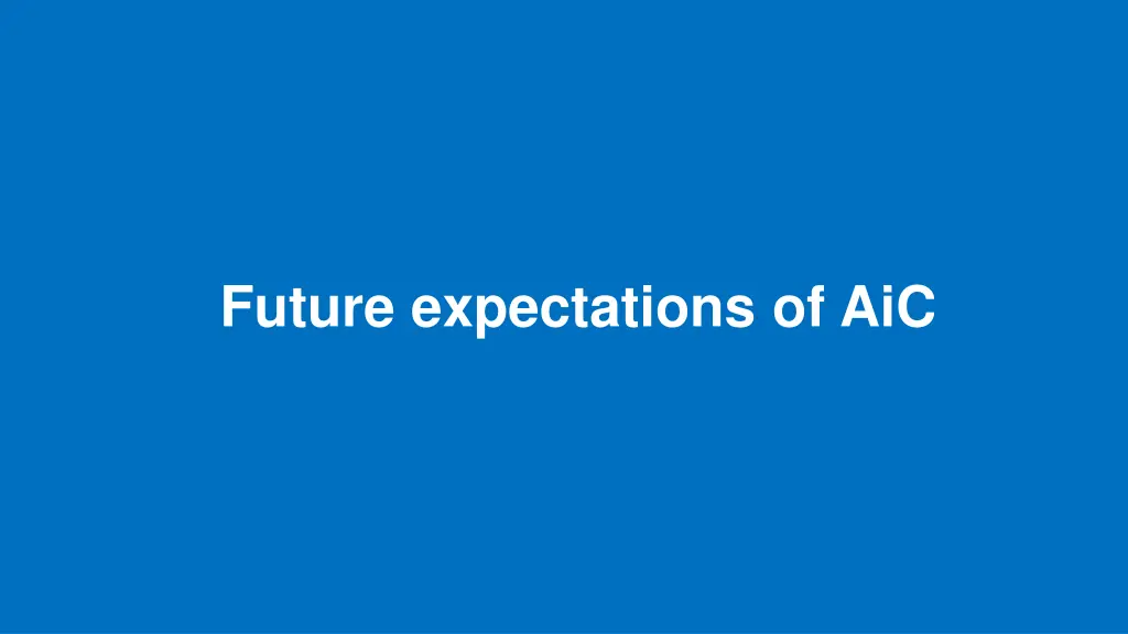 future expectations of aic