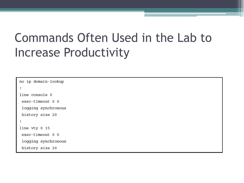commands often used in the lab to increase
