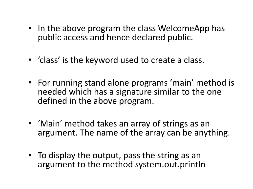 in the above program the class welcomeapp