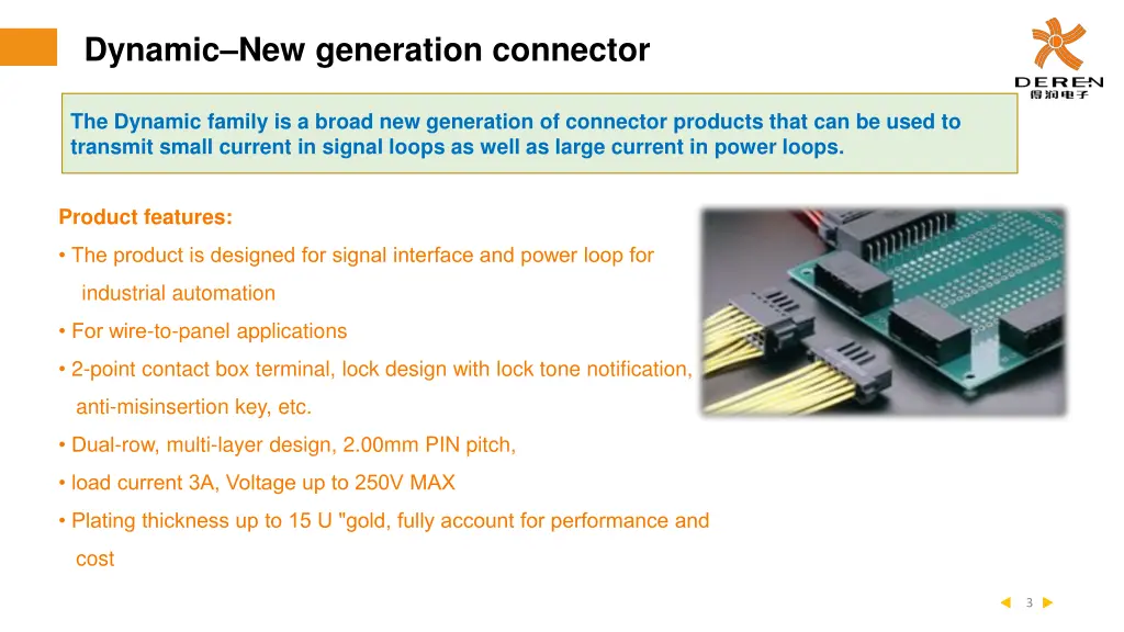 dynamic new generation connector