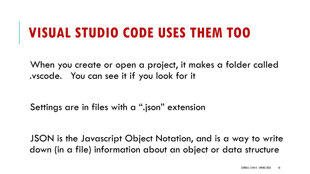 visual studio code uses them too