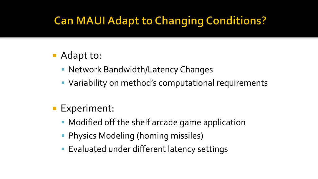 adapt to network bandwidth latency changes