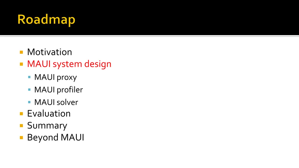 motivation maui system design maui proxy maui