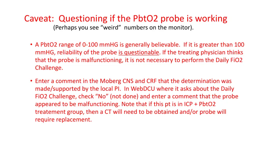 caveat questioning if the pbto2 probe is working