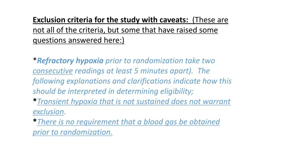exclusion criteria for the study with caveats