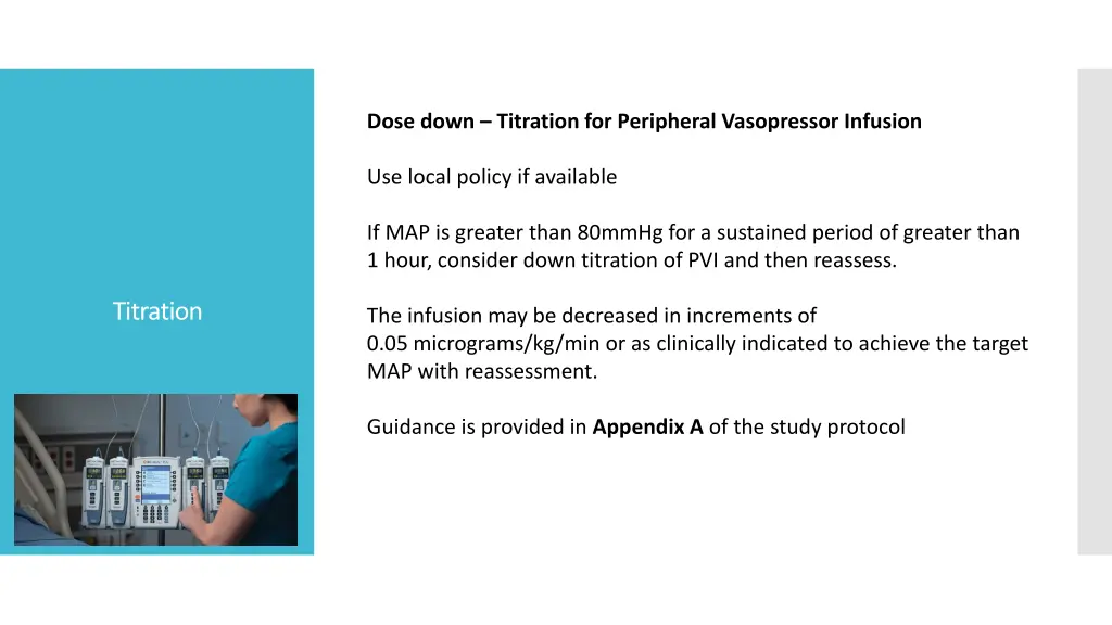 dose down titration for peripheral vasopressor